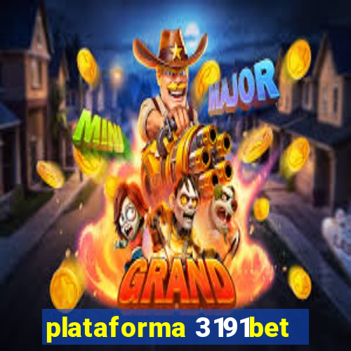 plataforma 3191bet